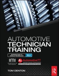 Automotive technician training by Tom Denton