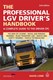 The professional LGV driver's handbook by David Lowe