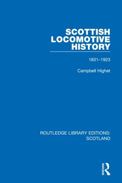 Scottish locomotive history by Campbell Highet