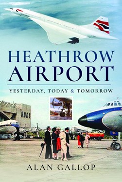 Heathrow Airport by Alan Gallop