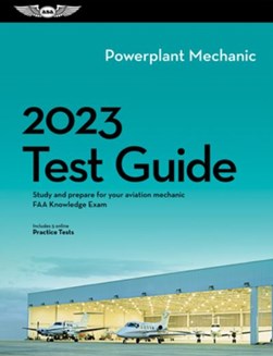 2023 Powerplant Mechanic Test Guide by ASA Test Prep Board