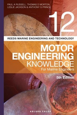 Motor engineering knowledge for marine engineers by Paul A. Russell