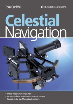 Celestial navigation by Tom Cunliffe