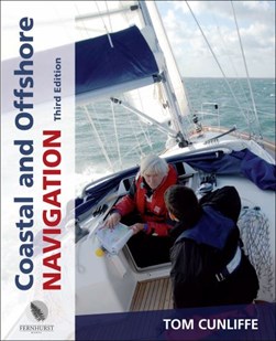 Coastal and offshore navigation by Tom Cunliffe