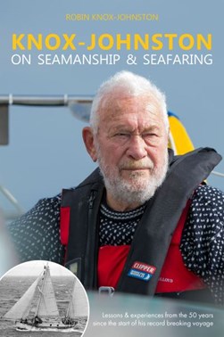 Knox-Johnston on seamanship & seafaring by Robin Knox-Johnston