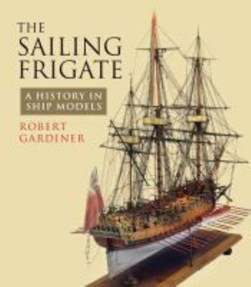 The sailing frigate by Robert Gardiner