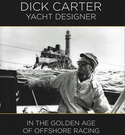 Dick Carter, yacht designer by Dick Carter