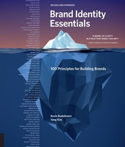 Brand Identity Essentials, Revised and Expanded by Kevin Budelmann