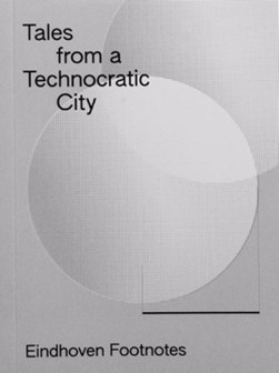 Tales from a Technocratic City by Josh Plough
