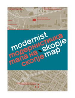 Modernist Skopje Map by Allison Meier
