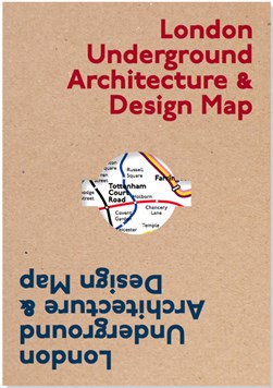 London Underground Architecture and Design Map by Mark Ovenden