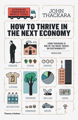How To Thrive In The Next Economy P/B by John Thackara