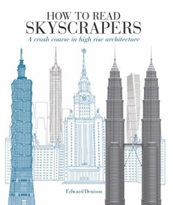 How to read skyscrapers by Edward Denison