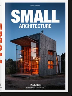 Small architecture by Philip Jodidio