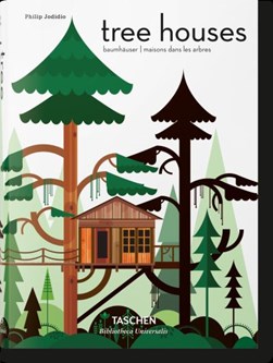 Tree houses by Philip Jodidio