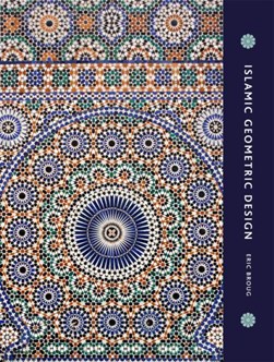 Islamic Geometric Design H/B by Eric Broug