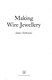 Making Wire Jewellery P/B by Janice Zethraeus