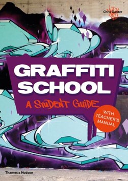 Graffiti school by Chris Ganter