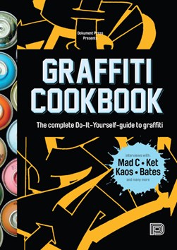 Graffiti cookbook by Björn Almqvist
