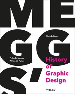 Meggs' history of graphic design by Philip B. Meggs
