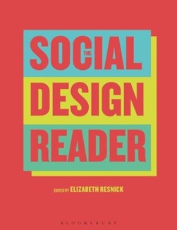 The social design reader by Elizabeth Resnick