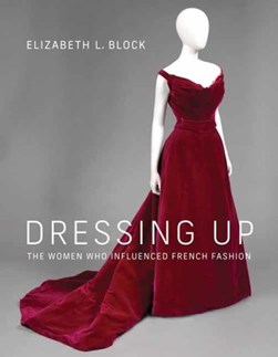 Dressing up by Elizabeth L. Block