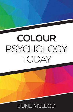 Colour psychology today by June McLeod