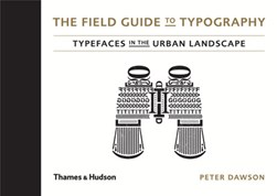 Field Guide To Typography H/B by Peter Dawson