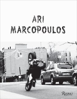 Ari Marcopoulos - not yet by Ari Marcopoulos