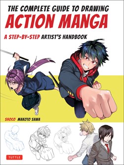 The complete guide to drawing action manga by shoco
