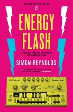 Energy flash by Simon Reynolds