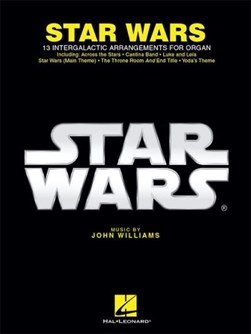 Star Wars for Organ by John Williams