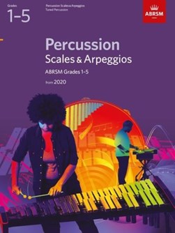 Percussion Scales & Arpeggios, ABRSM Grades 1-5 by ABRSM