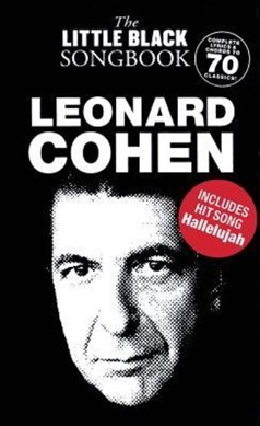 Leonard Cohen - The Little Black Songbook by Leonard Cohen