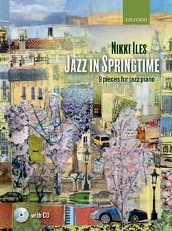 Jazz in Springtime + CD by Nikki Iles