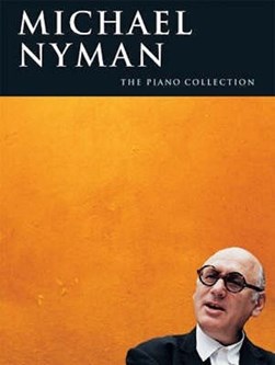 Michael Nyman: The Piano Collection by Michael Nyman