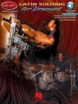 Latin Soloing for Drumset by Phil Maturano