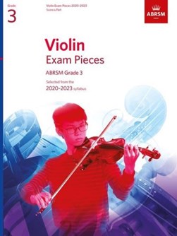 Violin Exam Pieces 2020-2023, ABRSM Grade 3, Score & Part by ABRSM