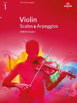 Violin scales & arpeggios ABRSM grade 1 by Associated Board of the Royal Schools of Music
