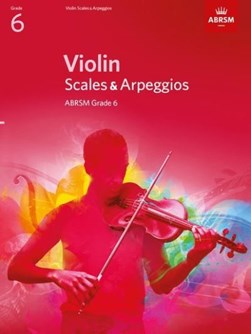 Violin scales & arpeggios ABRSM grade 6 by Associated Board of the Royal Schools of Music