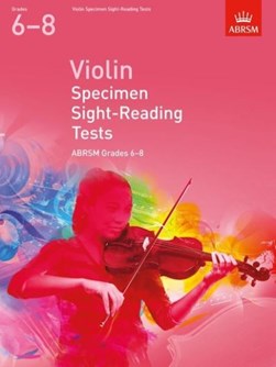 Violin specimen sight-reading tests ABRSM grades 6-8 by Associated Board of the Royal Schools of Music