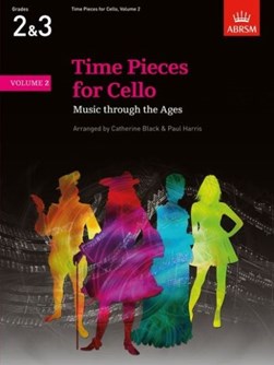 Time Pieces for Cello, Volume 2 by Catherine Black
