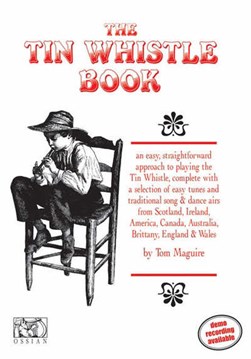 The Tin Whistle Book by Tom Maguire