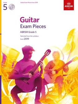 Guitar Exam Pieces from 2019, ABRSM Grade 5, with CD by ABRSM