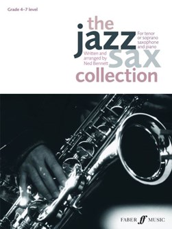 The jazz sax collection by Ned Bennett