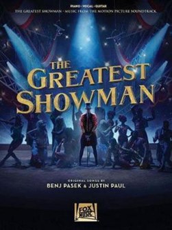 The Greatest Showman - Music From The Motion Picture Soundtr by Benj Pasek