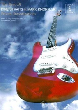 The Best of Dire Straits & Mark Knopfler: Private Investigations by Dire Straits