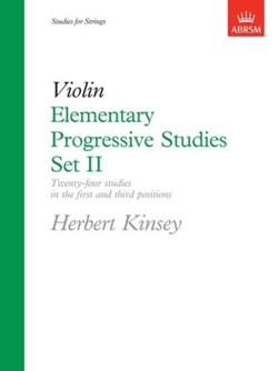 Elementary Progressive Studies, Set II for Violin by Herbert Kinsey