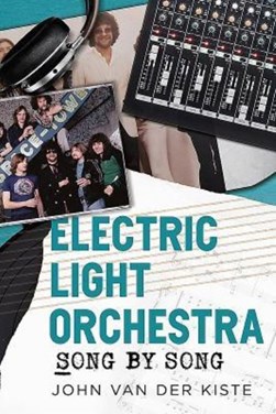 Electric Light Orchestra by John Van der Kiste