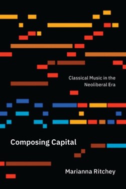 Composing capital by Marianna Ritchey
